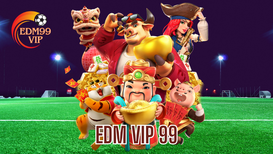 Edm99vip